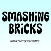 Smashing Bricks Font