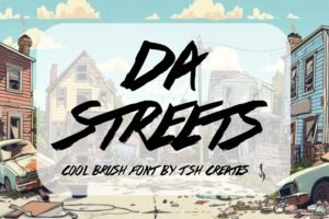 Da Streets Font